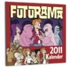 Panini FUTURAMA Wand-Kalender 2011 1 Panini FUTURAMA Wand-Kalender 2011 -Hochwertiger Spielzeugladen 1124c0b4a9d8448427867e3f2265a69db4fee6b23eeb74d3e71c6a387abd6a8e